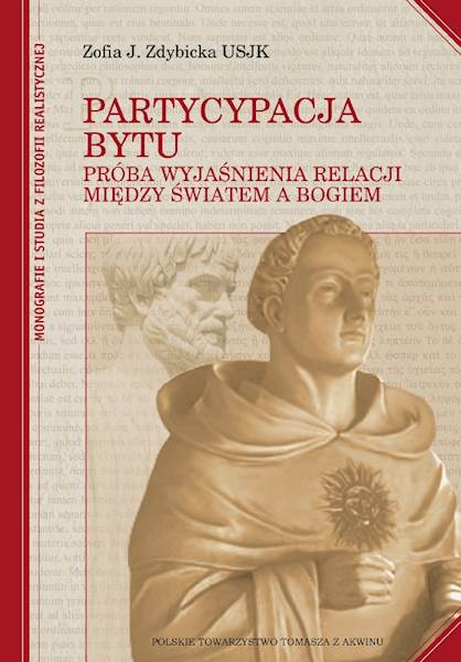 Zofia J. Zdybicka USJK "Partycypacja bytu" Oprawa twarda / "Participation of Being" Hard binding