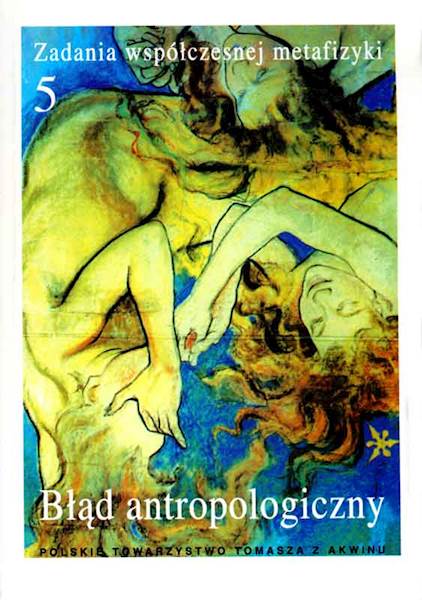 "Błąd antropologiczny" / "The Anthropological Error" red. A. Maryniarczyk SDB, K. Stępień