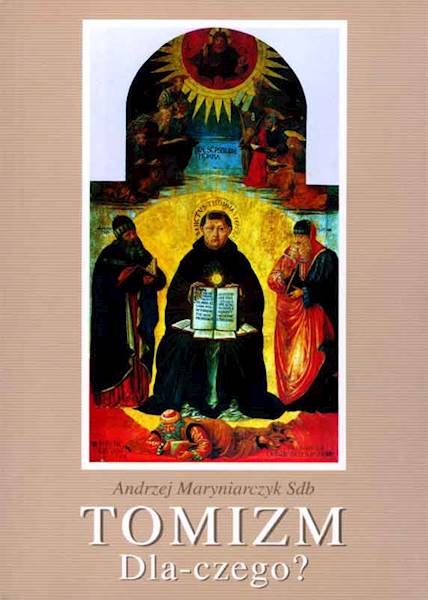 Andrzej Maryniarczyk SDB "Tomizm - dla-czego?" / "Thomism – why?"