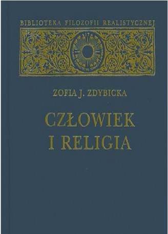 Zofia J. Zdybicka "Człowiek i religia" / "Man and Religion"