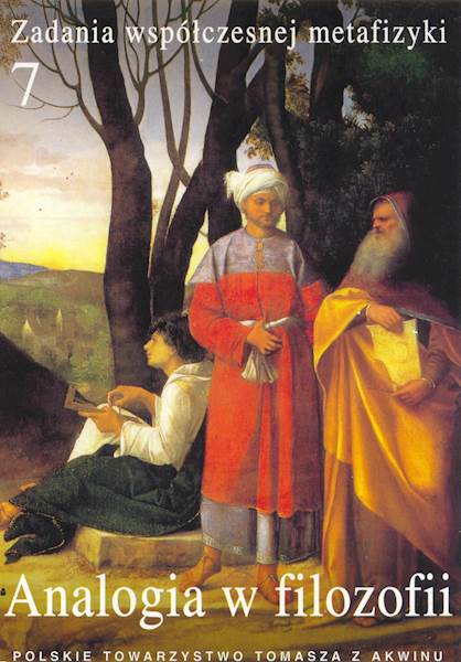 "Analogia w filozofii" / "The Analogy in Philosophy" red. A. Maryniarczyk SDB, K. Stępień, P. Skrzydlewski