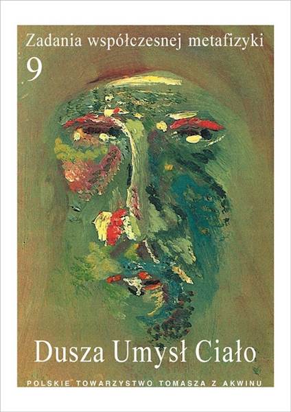 "Dusza-Umysł-Ciało" / "Soul - Mind – Body" red. A. Maryniarczyk SDB, K. Stępień