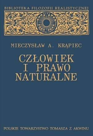 Mieczysław A. Krąpiec "Człowiek i prawo naturalne" / "The Man and the Natural Law"