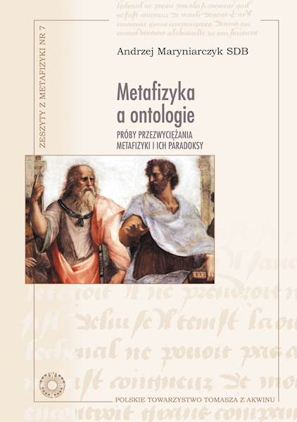 Andrzej Maryniarczyk SDB "Metafizyka a ontologie" / "Metaphysics and Ontologies"