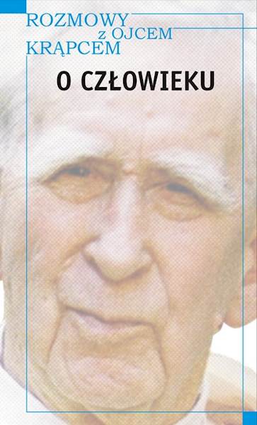 Mieczysław A. Krąpiec "O człowieku"