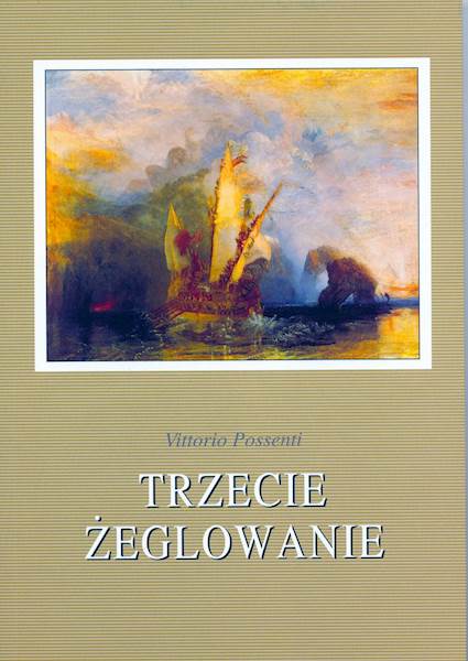 Vittorio Possenti "Trzecie żeglowanie" / "The Third Sailing"