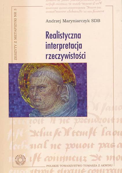 Andrzej Maryniarczyk SDB "Realistyczna interpretacja rzeczywistości"