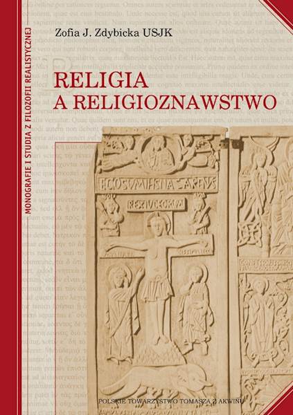 Zofia J. Zdybicka "Religia a religioznawstwo" Oprawa twarda / "Religion and Religious Studies" Hard binding